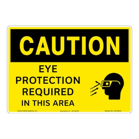 OSHA Compliant Caution/Eye Protection Safety Signs Indoor/Outdoor Flexible Polyester (ZA) 10 X 7